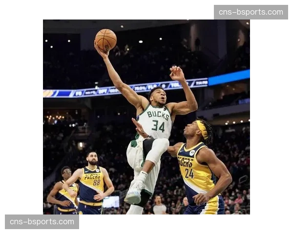 报道：雄鹿字母哥半场领到三次犯规，皆因在低位防守中过于激进